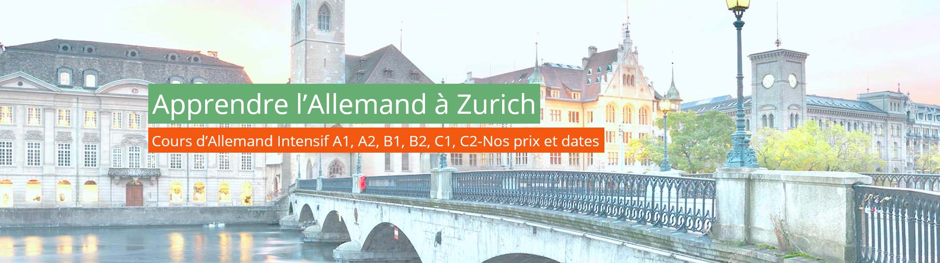 Apprendre l'allemand à Zurich Apprendre l'allemand à Zurich