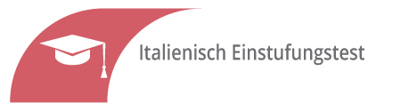 Einstufungstest Italienisch Einstufungstest Italienisch